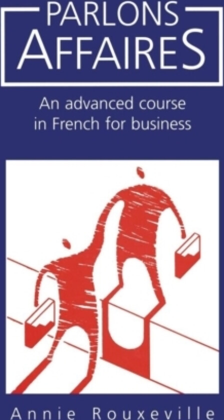 Parlons Affaires av Annie Rouxeville (Paperback)