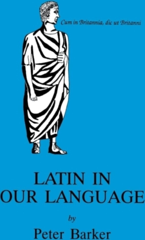 Latin in Our Language av Peter Barker (Paperback)