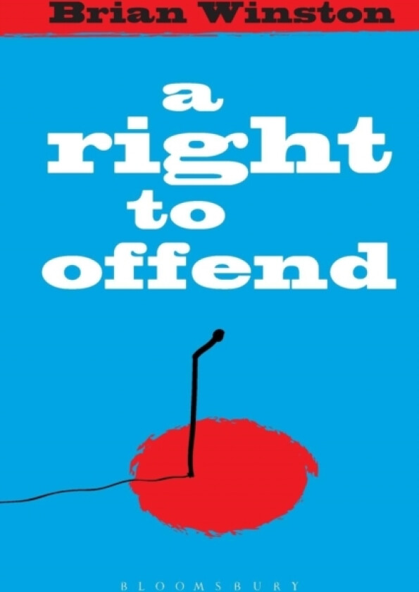 A Right to Offend av Brian Winston (Paperback)