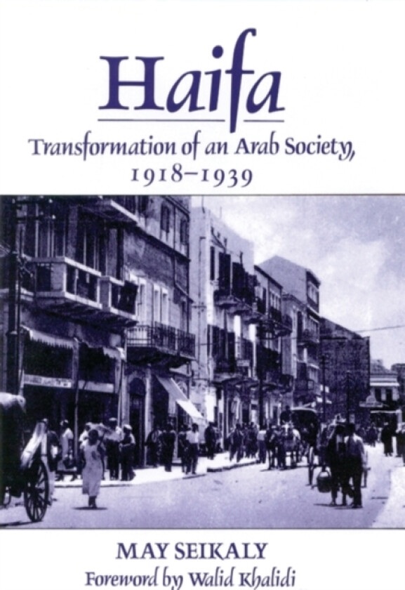 Haifa av May Seikaly (Hardcover)