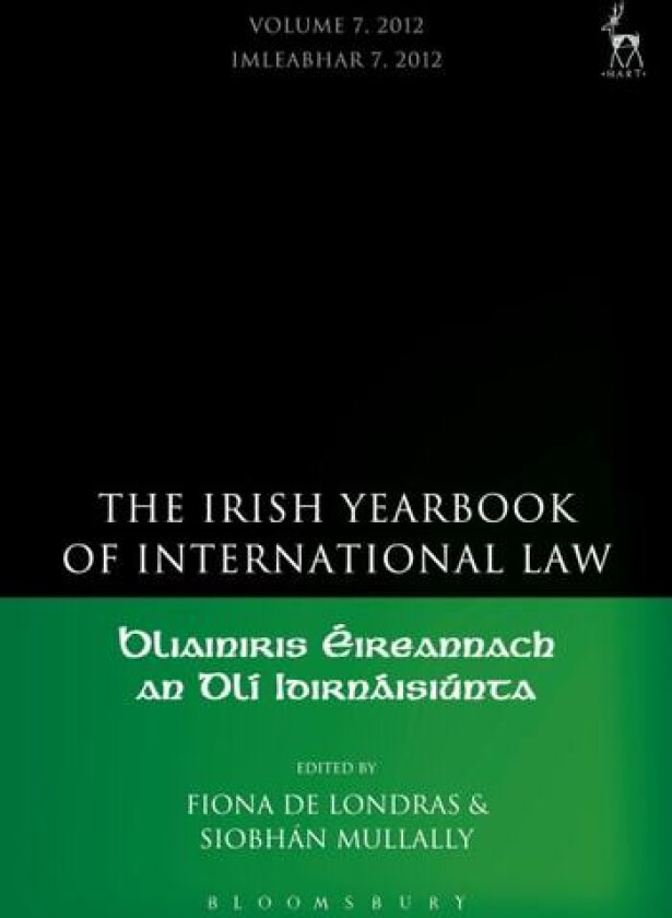 Irish Yearbook of International Law, Volume 7, 2012 av Fiona de Londras, Siobh�n Mullally (Hardcover)