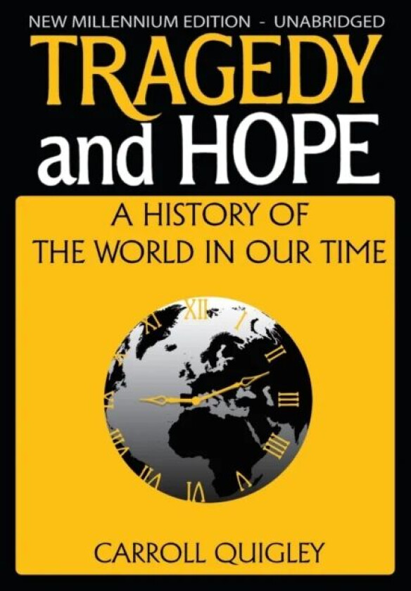 Tragedy and Hope av Carroll Quigley