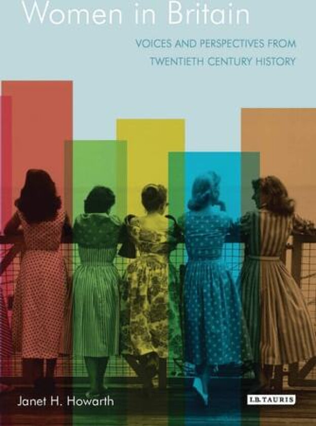 Women in Britain av Janet H. Howarth (Hardcover)