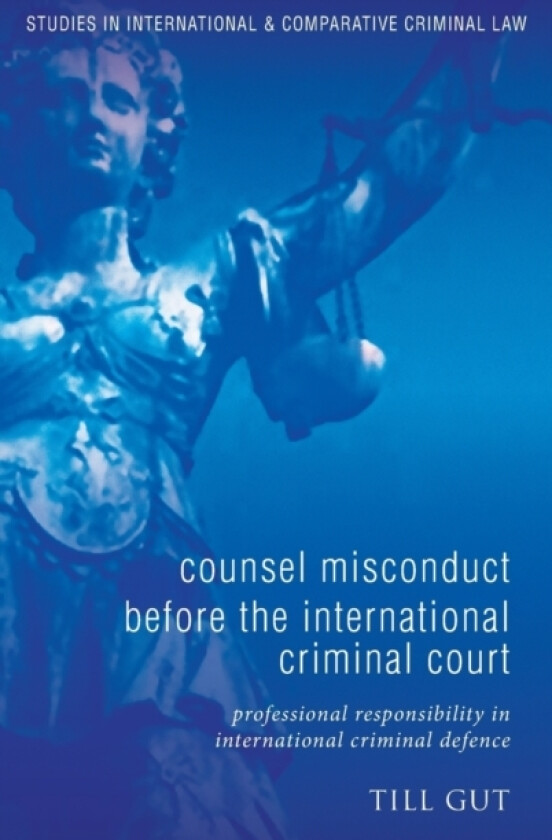 Counsel Misconduct before the International Criminal Court av Till Gut (Hardcover)