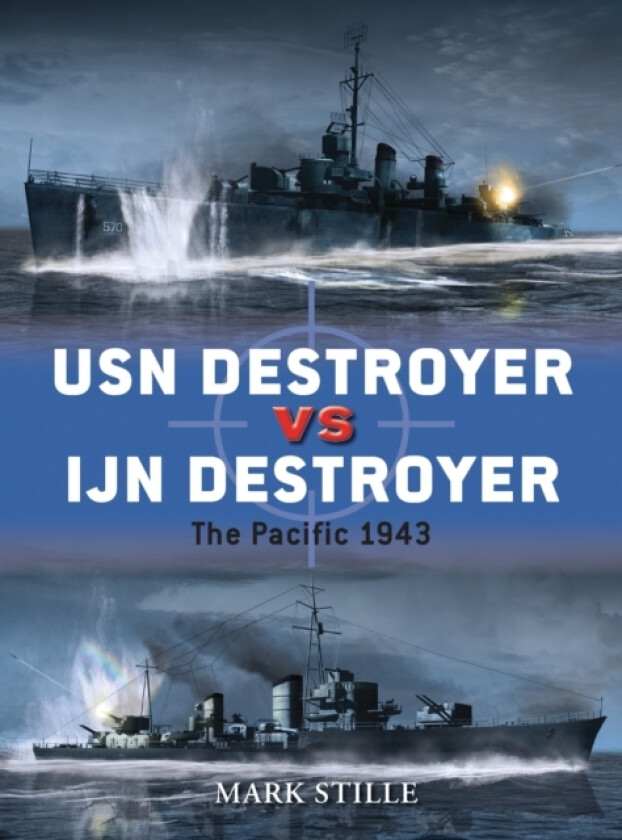 USN Destroyer vs IJN Destroyer av Mark Stille (Paperback)