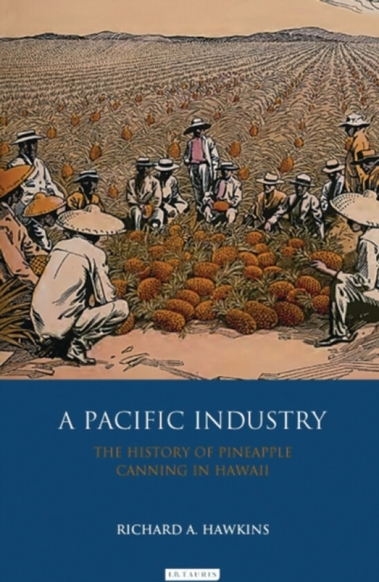 A Pacific Industry av Richard A. Hawkins (Hardcover)