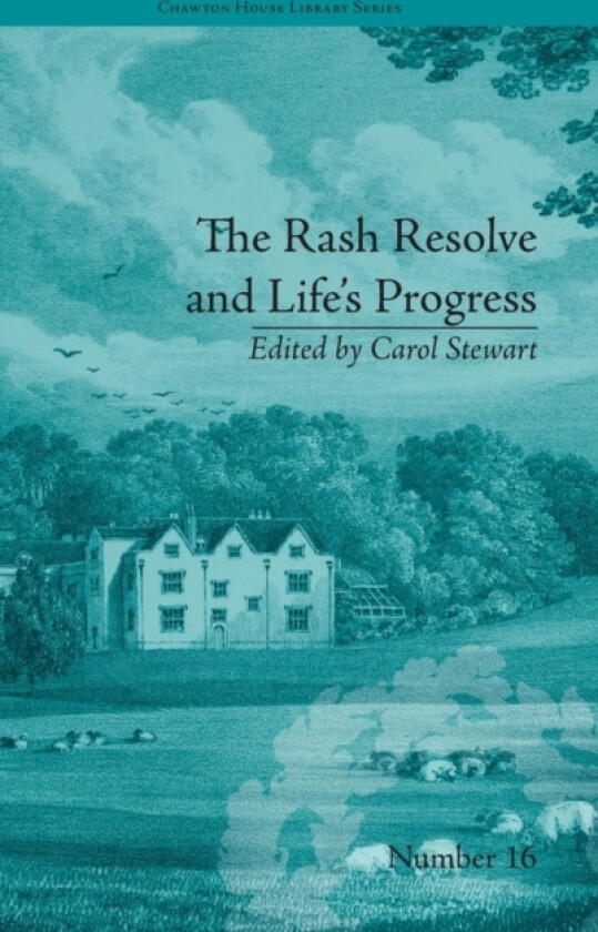 The Rash Resolve and Life's Progress av Carol Stewart (Hardcover)