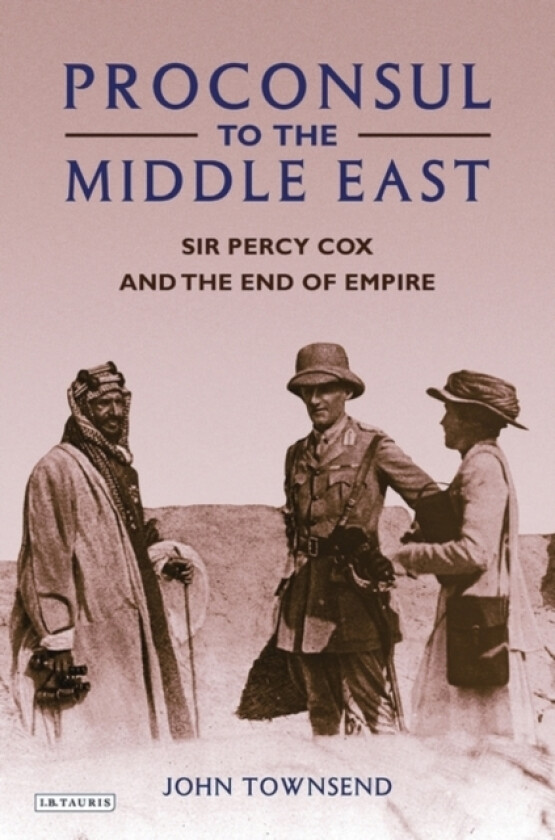 Proconsul to the Middle East av John Townsend (Hardcover)
