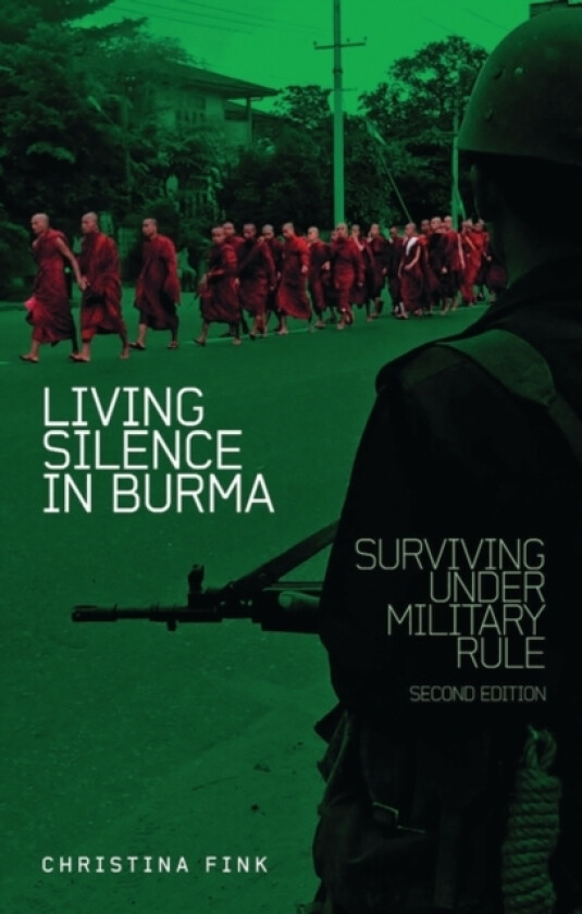 Living Silence in Burma av Christina Fink (Paperback)