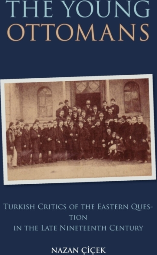 The Young Ottomans av Nazan Cicek (Hardcover)