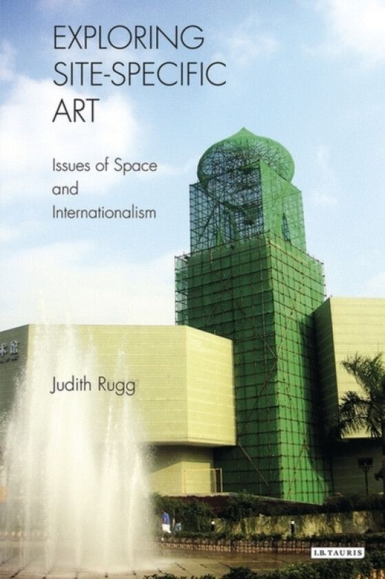 Exploring Site-specific Art av Judith Rugg (Paperback)