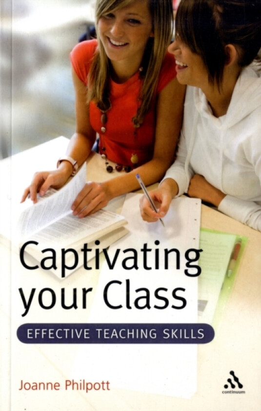 Captivating your Class av Joanne Philpott (Paperback)