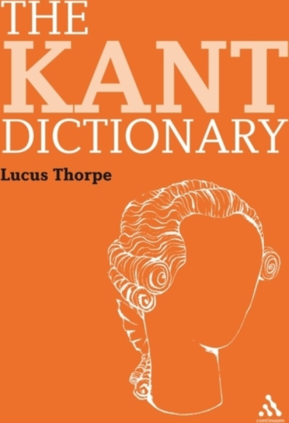 The Kant Dictionary av Dr Lucas Thorpe (Paperback)