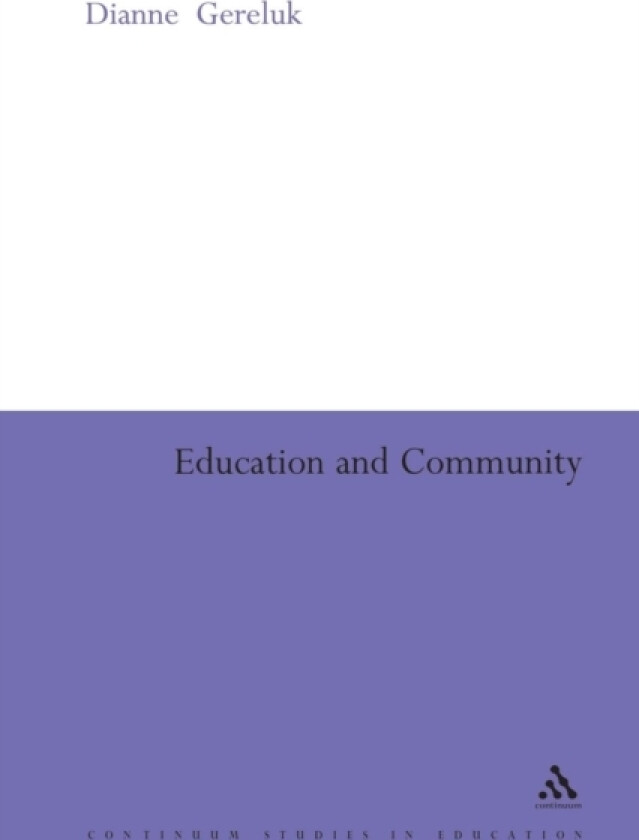 Education and Community av Dr Dianne Gereluk (Paperback)