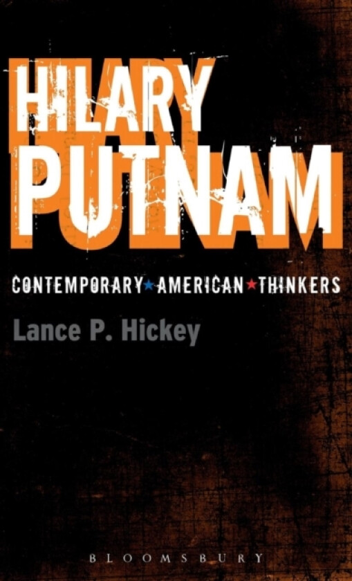 Hilary Putnam av Lance P. Hickey (Hardcover)
