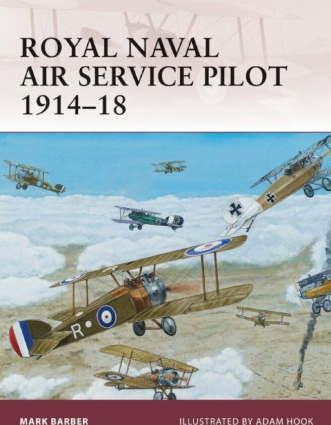 Royal Naval Air Service Pilot 1914–18 av Mark Barber (Paperback)