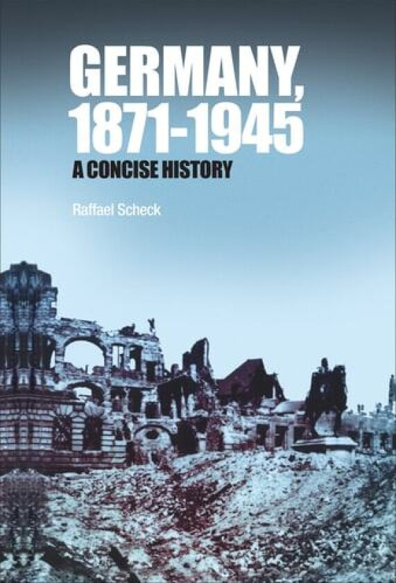 Germany, 1871-1945 av Raffael Scheck (Paperback)