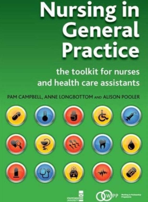 Nursing in General Practice av Pam Campbell, Anne Longbottom, Alison Pooler (Paperback)