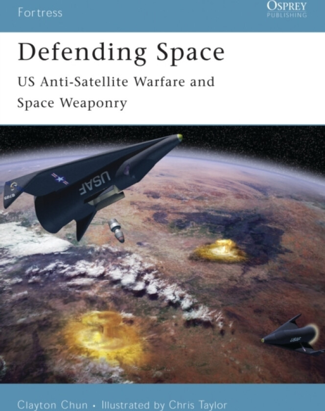 Defending Space av Clayton Chun (Paperback)