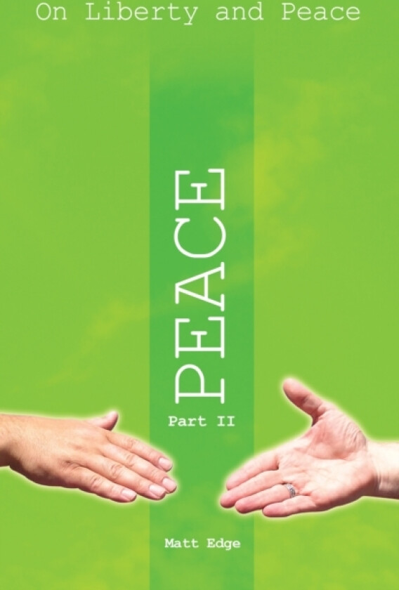 On Liberty and Peace Part 2 av Matt Edge (Paperback)