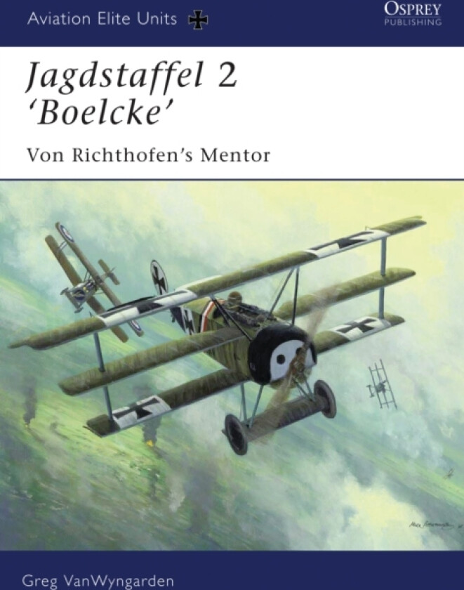 Jagdstaffel 2 'Boelcke' av Greg VanWyngarden (Paperback)