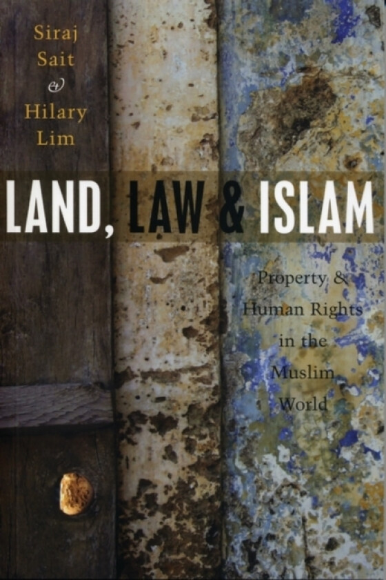 Land, Law and Islam av Hilary Lim (Paperback)