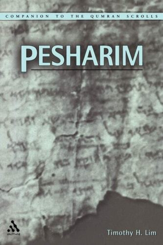 Pesharim av Timothy Lim (Paperback)