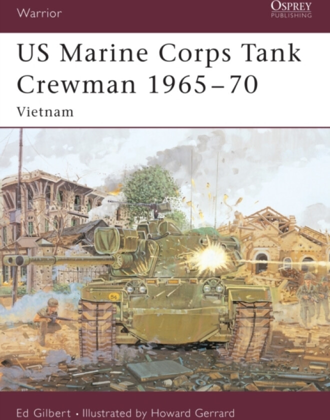 US Marine Corps Tank Crewman 1965-70 av Ed Gilbert (Paperback)