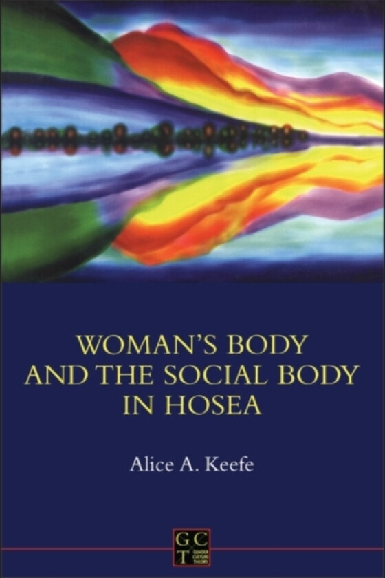 Woman's Body and the Social Body in Hosea 1-2 av Alice A. Keefe (Paperback)