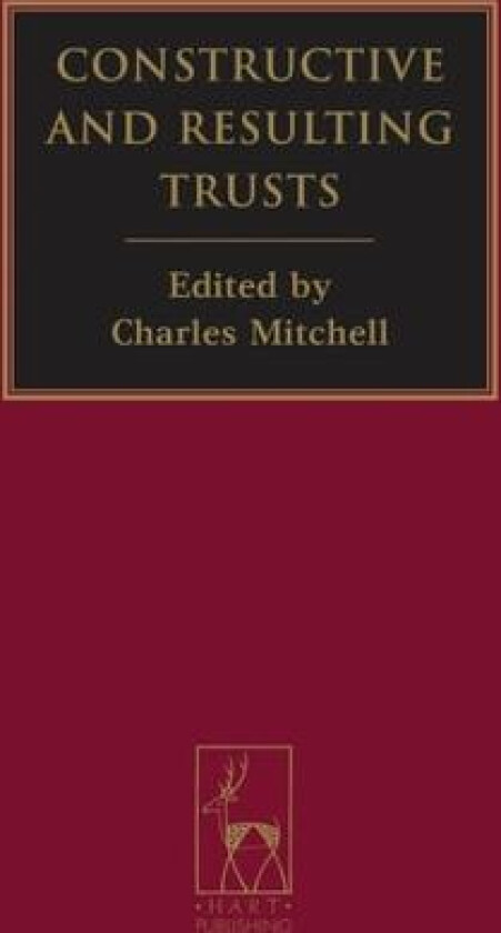 Constructive and Resulting Trusts av C. Mitchell (Hardcover)