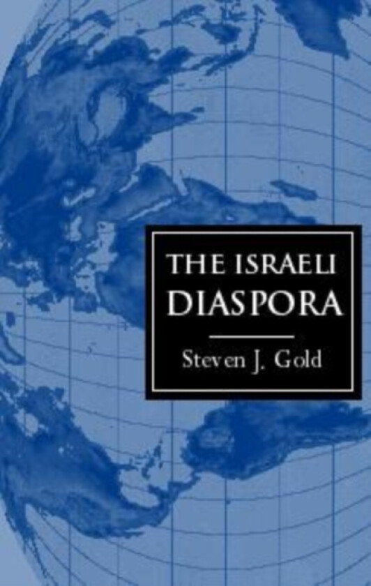 The Israeli Diaspora av Steven J. Gold (Paperback)