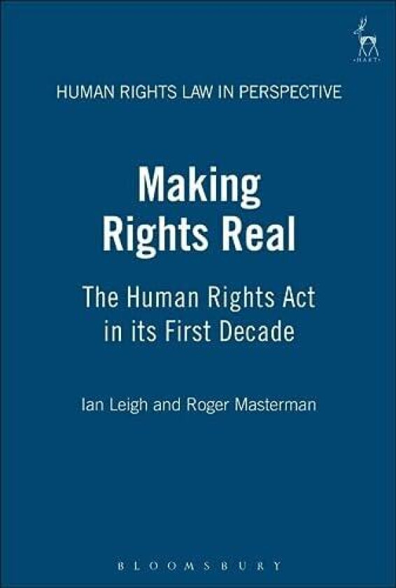 Making Rights Real av Ian Leigh, Roger Masterman (Hardcover)