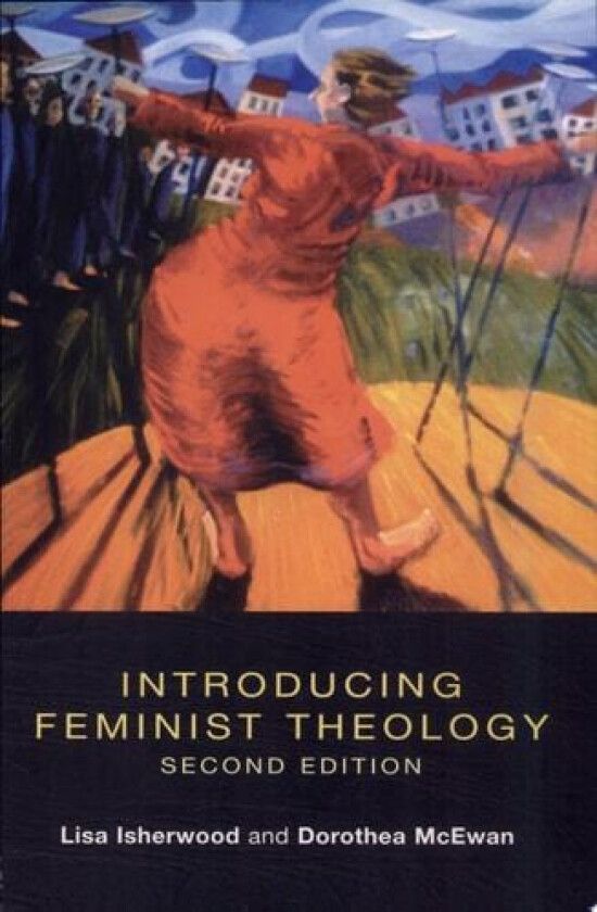 Introducing Feminist Theology av Lisa Isherwood, Dorothea McEwan (Paperback)