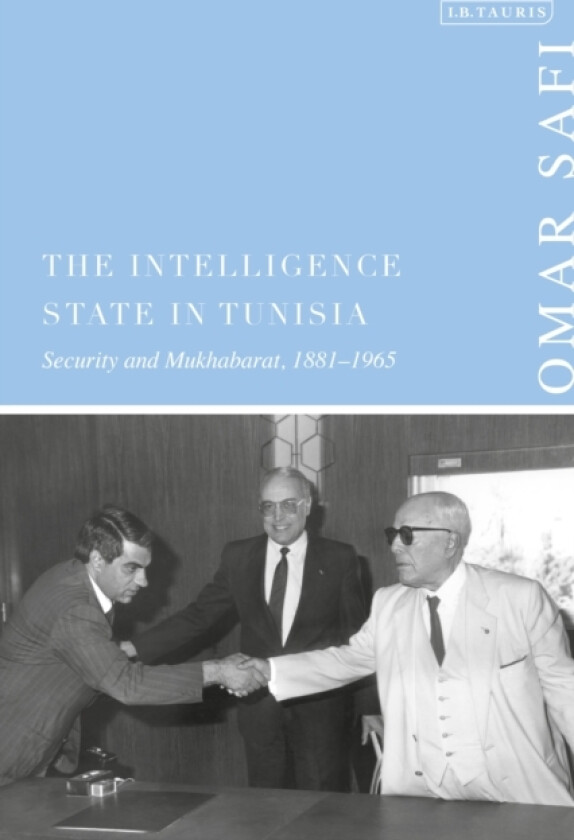 The Intelligence State in Tunisia av Omar Safi (Hardcover)