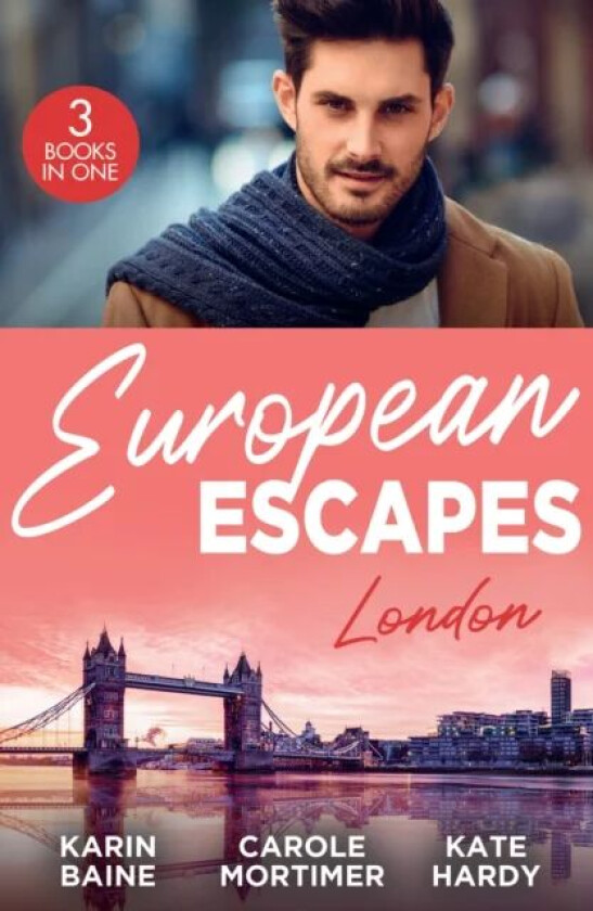European Escapes: London Av Karin Baine, Carole Mortimer, Kate Hardy