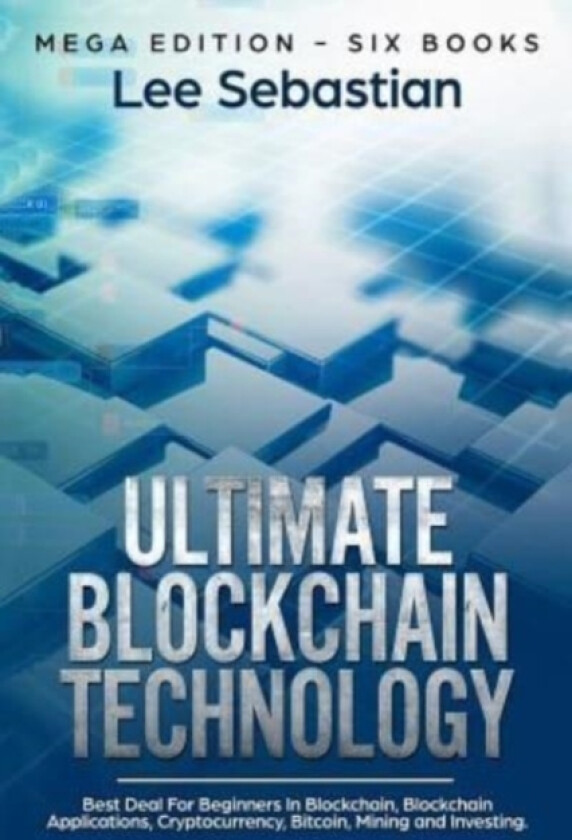 Ultimate Blockchain Technology av Lee Sebastian (Paperback)