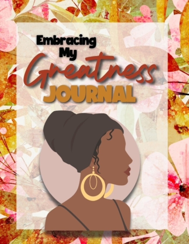 Embracing My Greatness Journal av Marisa Booker (Paperback)