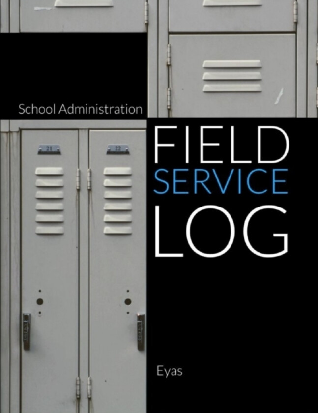 School Administration Field Service Log (P) av Eyas Corporation (Paperback)