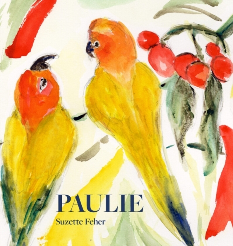 Paulie av Suzette Feher (Hardcover)