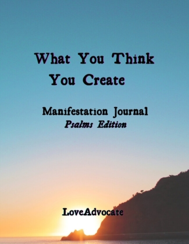 What You Think You Create av Lisa Love (Paperback)