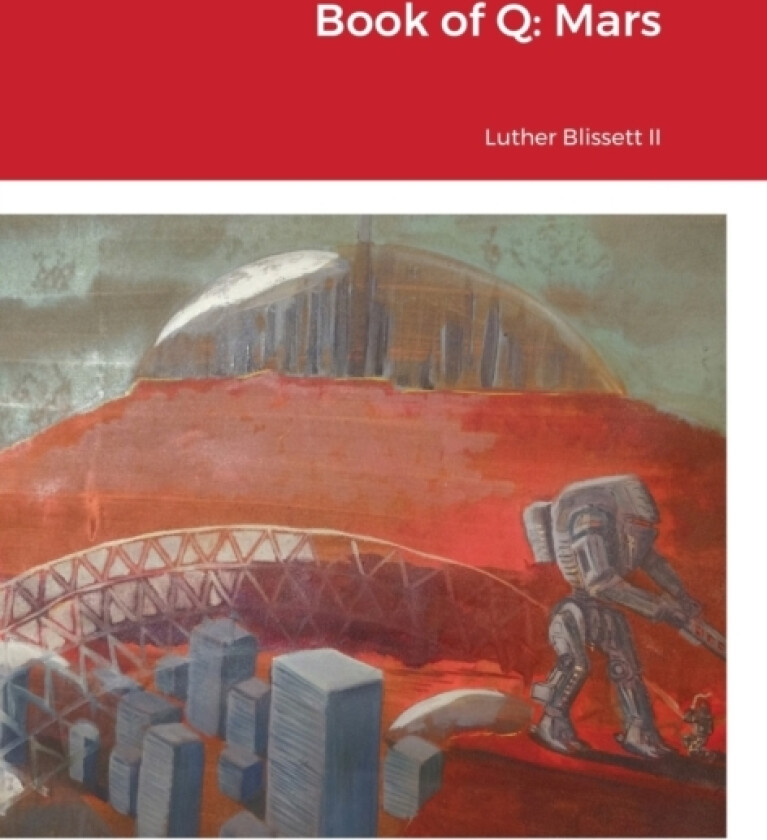 Book of Q av Jeremiah Liend, Keith Johnson, Thomas Davey (Hardcover)
