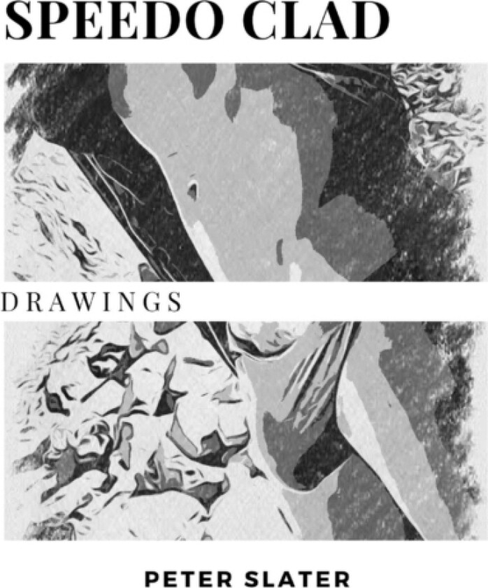 Speedo Clad Drawings av Peter Slater (Paperback)