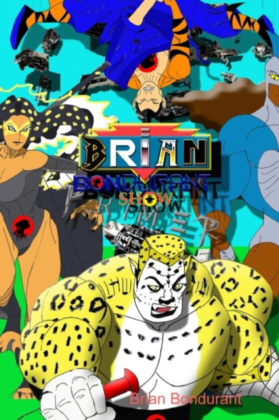 Brian Bondurant Show Primer av Brian Bondurant (Paperback)