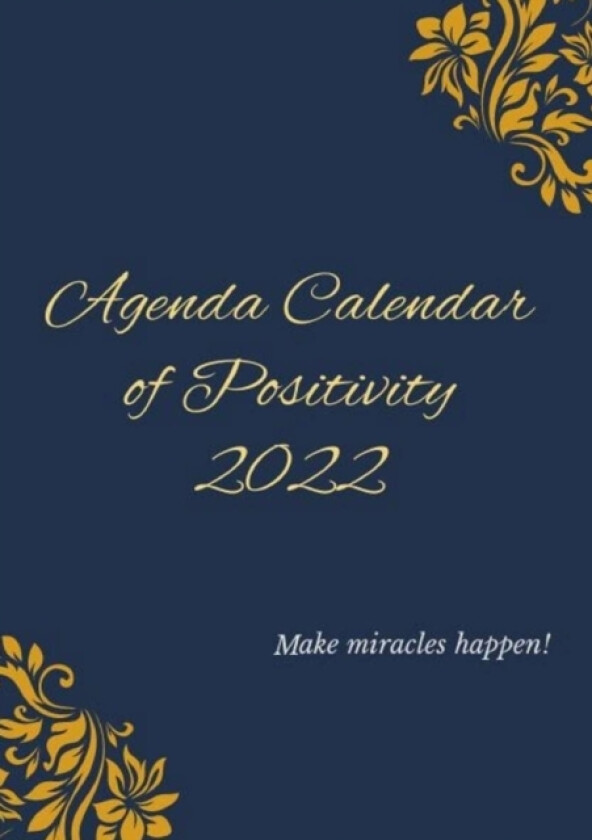 Daily Planner Agenda of Positivity 2022 av In Love With Life (Paperback)