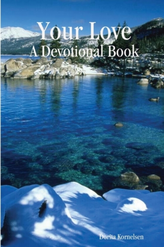 Your Love (A Devotional Book) av Dorita Kornelsen (Paperback)