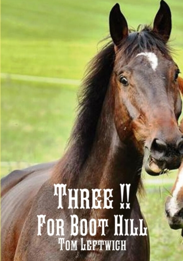 Three for Boot Hill av Tom Leftwich (Paperback)