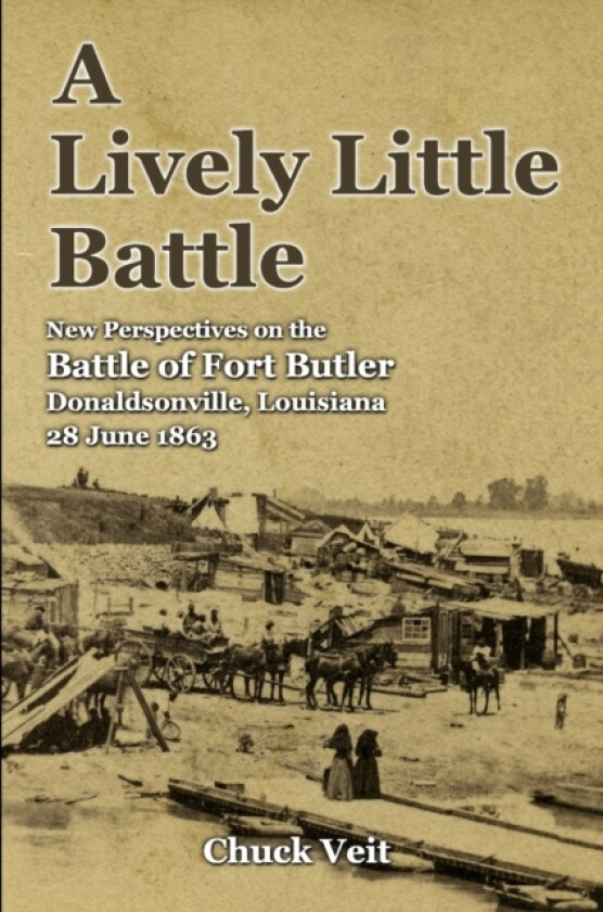 A Lively Little Battle av Chuck Veit (Paperback)