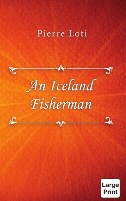 An Iceland Fisherman av Pierre Loti (Hardcover)