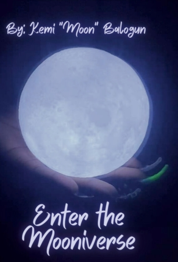 Enter the Mooniverse av Kemi Moon Balogun (Hardcover)