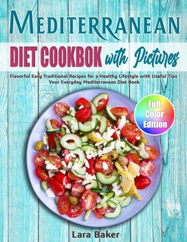 Mediterranean Diet Cookbook with Pictures av Lara Baker (Paperback)
